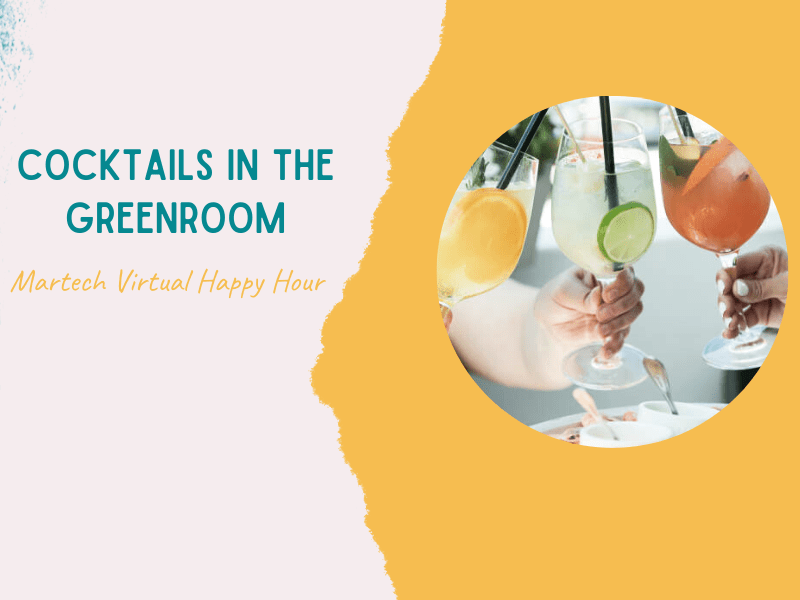 Virtual Networking: Let’s talk about MarTech – Cocktails in the Greenroom
