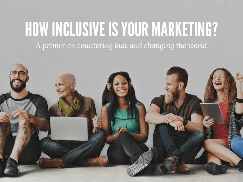 How Inclusive Is Your Marketing?